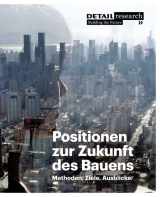 9783920034560-3920034562-Positionen zur Zukunft des Bauens: Methoden, Ziele, Ausblicke (DETAIL Special) (German Edition)