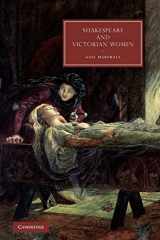 9781107403635-1107403634-Shakespeare and Victorian Women (Cambridge Studies in Nineteenth-Century Literature and Culture, Series Number 64)