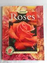9780376036599-0376036591-Roses: Placing Roses, Planting & Care, The Best Varieties
