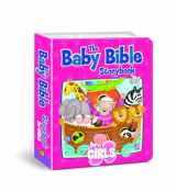 9781434767837-1434767833-The Baby Bible Storybook for Girls (The Baby Bible Series)