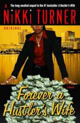 9780345493859-0345493850-Forever a Hustler's Wife: A Novel