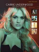 9780739096222-0739096222-Carrie Underwood -- Sheet Music Anthology: Piano/Vocal/Guitar