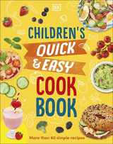 9780744073980-0744073987-Children's Quick and Easy Cookbook: Over 60 Simple Recipes