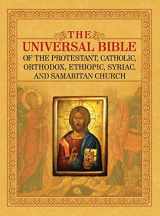 9781936533534-1936533537-The Universal Bible of the Protestant, Catholic, Orthodox, Ethiopic, Syriac, and Samaritan Church