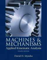 9780132157803-0132157802-Machines & Mechanisms: Applied Kinematic Analysis