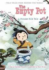 9781410966971-1410966976-The Empty Pot: A Chinese Folk Tale (Folk Tales from Around the World)