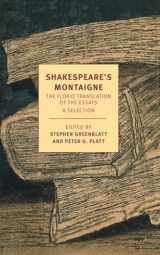9781590177228-1590177223-Shakespeare's Montaigne: The Florio Translation of the Essays, A Selection (New York Review Books Classics)