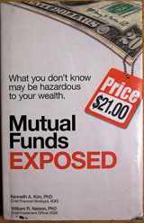9780990824909-099082490X-Mutual Funds Exposed : What You Don't Know May Be Hazardous to Your Wealth