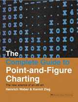 9781897597286-1897597282-The Complete Guide to Point-and-Figure Charting: The new science of an old art
