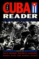 9780802110107-080211010X-The Cuba Reader: The Making of a Revolutionary Society