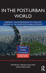 9781138943926-1138943924-In The Post-Urban World: Emergent Transformation of Cities and Regions in the Innovative Global Economy (Regions and Cities)