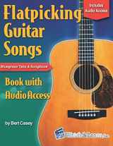 9781976752391-1976752396-Flatpicking Guitar Songs Book with Audio Access: Bluegrass Tabs and Songbook (Acoustic Guitar Lessons)