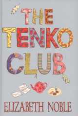 9781405610926-1405610921-The Tenko Club. Large Print.