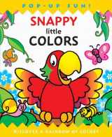 9781607103295-160710329X-Snappy Little Colors (Snappy Pop-Ups)
