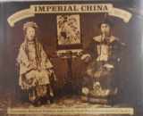 9780517533772-0517533774-Imperial China: Photographs 1850-1912