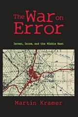 9781412864992-1412864992-The War on Error: Israel, Islam and the Middle East