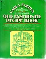 9780553010688-0553010689-Old Fashioned Recipe Book: An Encyclopedia of Country Living
