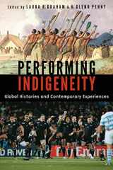 9780803271951-0803271956-Performing Indigeneity: Global Histories and Contemporary Experiences