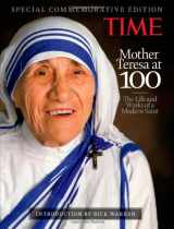 9781603201117-1603201114-TIME Mother Teresa at 100: The Life and Works of a Modern Saint, with introduction by Rick Warren