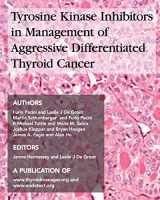 9781499618716-1499618719-TYROSINE KINASE INHIBITORS in MANAGEMENT of AGGRESSIVE DIFFERENTIATED THYROID CANCER