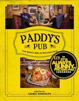 9781368083799-136808379X-Paddy's Pub: The Worst Bar in Philadelphia: An It's Always Sunny in Philadelphia Cookbook