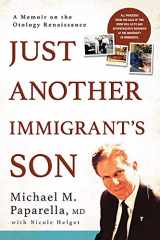 9781592986156-1592986153-Just Another Immigrant's Son: A Memoir on the Otology Renaissance