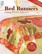 9781592172931-1592172938-Bed Runners Using Precut Fabrics