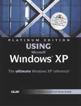 9780789727909-0789727900-Platinum Edition Using Microsoft Windows Xp: The Ultimate Windows Xp Reference!
