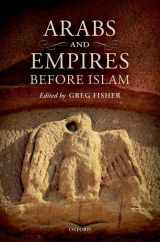 9780199654529-0199654522-Arabs and Empires before Islam