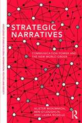 9780415717601-0415717604-Strategic Narratives: Communication Power and the New World Order (Routledge Studies in Global Information, Politics and Society)