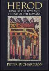 9781570031366-1570031363-Herod: King of the Jews and Friend of the Romans (Studies on Personalities of the New Testament)