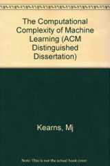 9780262111522-0262111527-The Computational Complexity of Machine Learning (Acm Distinguished Dissertation 1989)