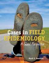 9780763778910-0763778915-Cases in Field Epidemiology: A Global Perspective: A Global Perspective
