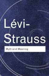 9780415253949-0415253942-Myth and Meaning (Routledge Classics)