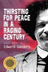 9781566892384-1566892384-Thirsting for Peace in a Raging Century: Selected Poems 1961-1985