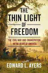 9780393292633-0393292630-The Thin Light of Freedom: The Civil War and Emancipation in the Heart of America