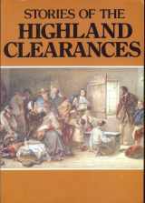 9780946264025-0946264023-stories of the highland clearances