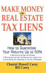 9780471692867-0471692867-Make Money in Real Estate Tax Liens : How To Guarantee Your Return Up To 50%