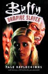 9781569714751-1569714754-Buffy the Vampire Slayer Vol. 5: Pale Reflections