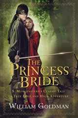 9780151015443-0151015449-The Princess Bride: S. Morgenstern's Classic Tale of True Love and High Adventure