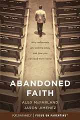 9781589978829-158997882X-Abandoned Faith: Why Millennials Are Walking Away and How You Can Lead Them Home