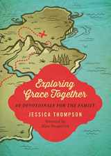 9781433536915-1433536919-Exploring Grace Together: 40 Devotionals for the Family