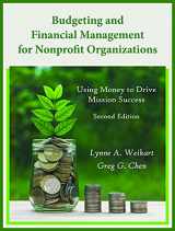 9781478646198-1478646195-Budgeting and Financial Management for Nonprofit Organizations: Using Money to Drive Mission Success, Second Edition
