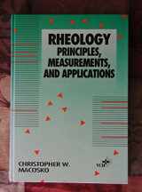 9781560815792-1560815795-Rheology: Principles, Measurements and Applications