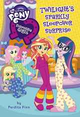 9780316266994-031626699X-My Little Pony: Equestria Girls: Twilight's Sparkly Sleepover Surprise (Equestria Girls, 6)