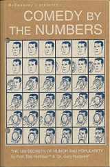 9781932416756-1932416757-Comedy by the Numbers: The 169 Secrets of Humor and Popularity