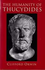 9780691034492-0691034494-The Humanity of Thucydides