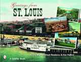 9780764328244-0764328247-Greetings From St. Louis