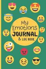 9781657773158-1657773159-My Emotions Journal Log Book For Kids & Teens: Feelings Tracking Journal For Kids - Help Children And Tweens Express Their Emotions - Reduce Anxiety, Anger & Frustration, (6 x 9 Inches GREEN Cover)