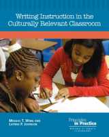 9780814158562-0814158560-Writing Instruction in the Culturally Relevant Classroom (Principles in Practice)